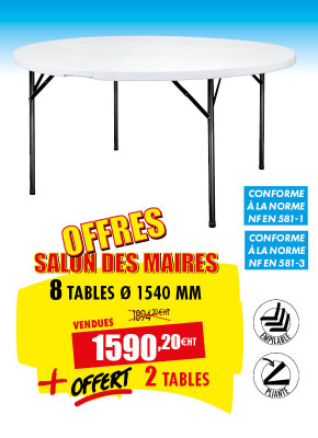 8 TABLES DE COLLECTIVITE RONDES + 2 OFFERTES