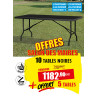 10 TABLES POLYÉTHYLÈNE RECTANGLES NOIRES + 5 OFFERTES