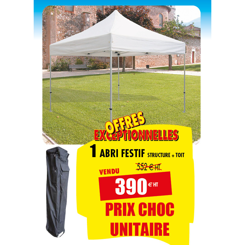 1 ABRI FESTIF A PRIX CHOC UNITAIRE