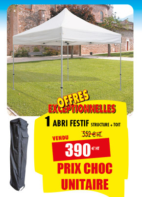 1 ABRI FESTIF A PRIX CHOC UNITAIRE