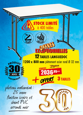 12 TABLES LANGUEDOC + 3 TABLES OFFERTES